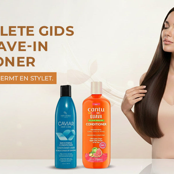 leave-in conditioner: hydrateert, beschermt en stylet