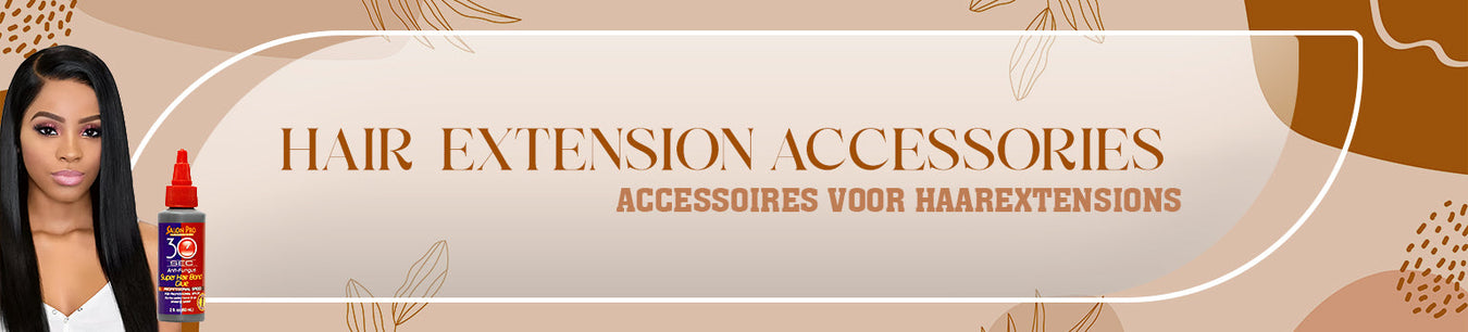 HAIR EXTENSIONS ACCESSOIRES